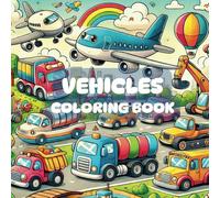 Fun Vehicles Coloring Book for Kids: One-Sided Fun & Creative Coloring | 50 Amazing Coloring Pages