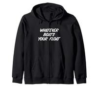 Fun Whatever Boats Your Float Sailor Nautical Wisdom Felpa con Cappuccio
