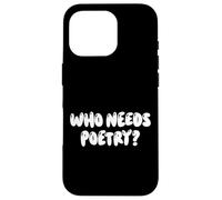 Fun Who Needs Poetry? Anti-literature Meme Design Custodia per iPhone 16 Pro