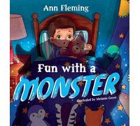 Fun with a Monster: A Celebration of Imagination