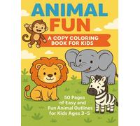 Fun With Animals Copy Coloring Book for Kids