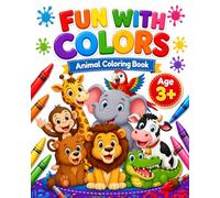 Fun With Colors: Animal Coloring Book