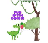 FUN WITH DINOS!: Funny poems and adventures with little dinos