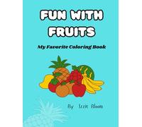 Fun with Fruits: My Favorite Coloring Book