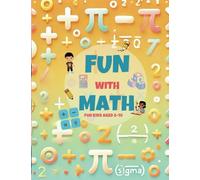 FUN WITH MATH: "A Math Puzzle Adventure for Kids: Build Confidence and Have Fun"