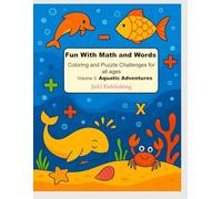 Fun With Math and Words: Coloring and Puzzle Challenges for All Ages - Aquatic Adventures