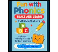 Fun with Phonics: Trace and Learn for Kids Ages 3-6: A Fun Workbook to Learn Letters, Phonics, and Writing