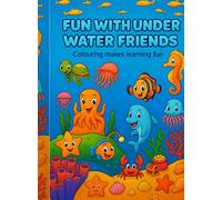 Fun with under water friends: Colouring makes learning fun