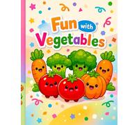 Fun with Vegetables: Big & Simple Coloring Book for Little Kids (Ages 3-5): A Fun and Educational Vegetable Coloring Book for Toddlers and Preschoolers