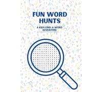 Fun Word Hunts: A Kid's Find-a-Word Adventure: Hours of word search fun!