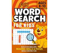 Fun Word Search for Kids Ages 8-10: Build Vocabulary, Reading Skills & Focus While Having Fun