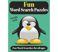 Fun Word Search Puzzle Book: 55 Exciting Puzzles Packed with Playful Words, Smiles, and Brain-Boosting Entertainment. A Collection of 55 Happy, ... 8x10 inches 55+ puzzles with solutions
