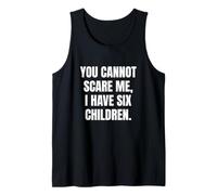Fun You Cannot Scare Me, I Have Six Children | Father of 6 Canotta