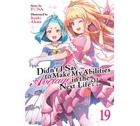 Funa Didn't I Say to Make My Abilities Average in the Next Life? (L (Tascabile)