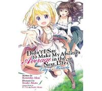 Funa Didn't I Say to Make My Abilities Average in the Next Life? Li (Tascabile)