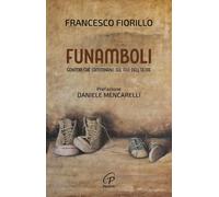 Funamboli. Genitori che camminano sul filo dell’oltre [Paperback] [Sep 30, 2024]