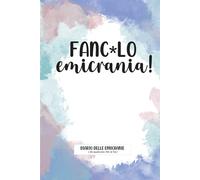 Func*lo emicrania!: Diario emicrania da qualcuno che le ha - Libro per il dolore cronico - Registra la frequenza, i sintomi, i trigger e tanti altri dati - qualità premium