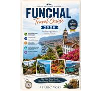 FUNCHAL TRAVEL GUIDE 2026