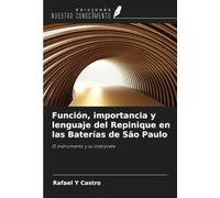Función, importancia y lenguaje del Repinique en las Baterías de São Paulo: El instrumento y su intérprete