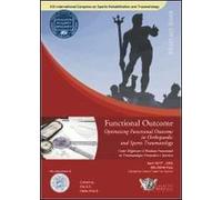 Funcional outcome. Come migliorare il risultato funzionale in traumatologia ortopedica e sportiva