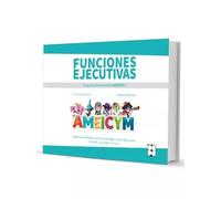 Funciones Ejecutivas. Programa AMEICYM 1. Cuaderno del alumno