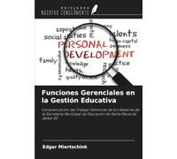 Funciones Gerenciales en la Gestión Educativa: Caracterización del Trabajo Gerencial de los Gestores de la Secretaría Municipal de Educación de Santa Maria de Jetibá-ES