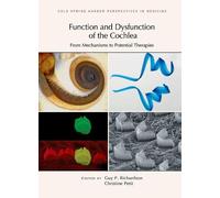 Function and Dysfunction of the Cochlea (Copertina rigida) Perspectives Cshl