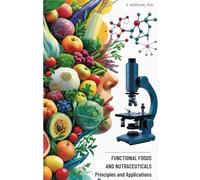 Functional Foods and Nutraceuticals Principles and Applications