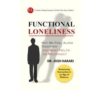 Functional loneliness. Why we feel alone together and what helps us reconnect