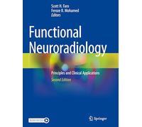 Functional Neuroradiology: Principles and Clinical Applications