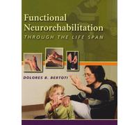 Functional Neurorehabilition Through the Life Span
