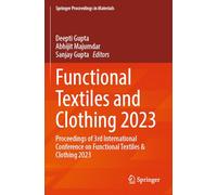 Functional Textiles and Clothing 2023: Proceedings of 3rd International Conference on Functional Textiles & Clothing 2023: 42