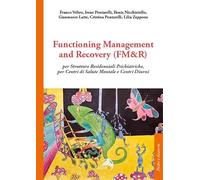 Functioning Management and Recovery (FM&R) per strutture residenziali psichiatriche, per centri di salute mentale e centri diurni