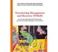 Functioning Management and Recovery (FM&R) per strutture residenziali psichiatriche, per centri di salute mentale e centri diurni