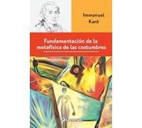 Fundamentación de la metafísica de las costumbres