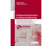 Fundamental Approaches to Software Engineering: 28th International Conference, Fase 2025, Held As Part of the International Joint Conferences on ... May 3-8, 2025, Proceedings: 15693