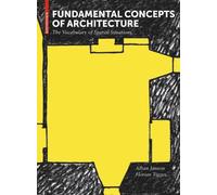 Fundamental Concepts of Architecture (Copertina rigida)