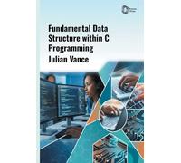 Fundamental Data Structure within C Programming