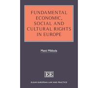 Fundamental Economic, Social and Cultural Rights in Europe