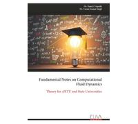 Fundamental Notes on Computational Fluid Dynamics: Theory for AKTU and State Universities
