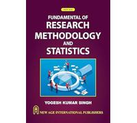 Fundamental of Research Methodology and Statistics