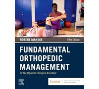 Fundamental Orthopedic Management for the Physical Therapist Assistant