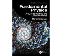 Fundamental Physics: A Guide to Relativity and Quantum Physics