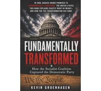 Fundamentally Transformed: How the Socialist Coalition Captured the Democratic Party
