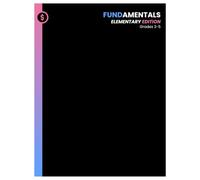 Fundamentals: 2nd to 5th Grade Edition