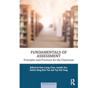 Fundamentals of Assessment: Principles and Practices for the Classroom