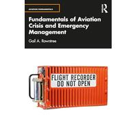 Fundamentals of Aviation Crisis and Emergency Management
