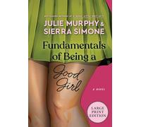 Fundamentals of Being a Good Girl: A Novel