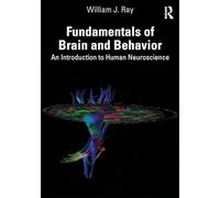 William J. Ray Fundamentals of Brain and Behavior (Tascabile)