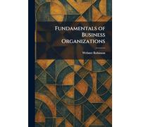 Fundamentals of Business Organizations